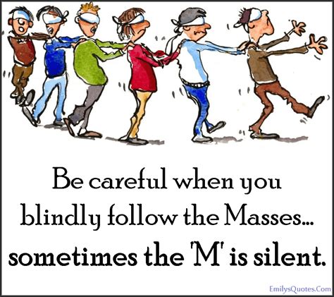 BLINDLY .